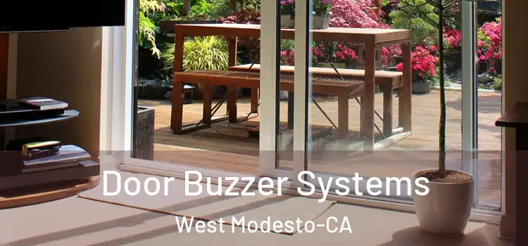  Door Buzzer Systems West Modesto-CA
