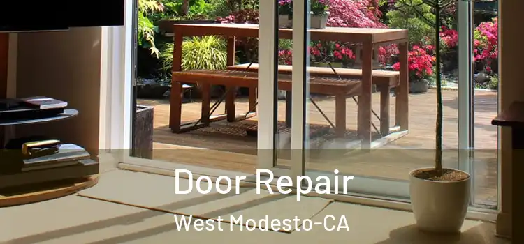  Door Repair West Modesto-CA