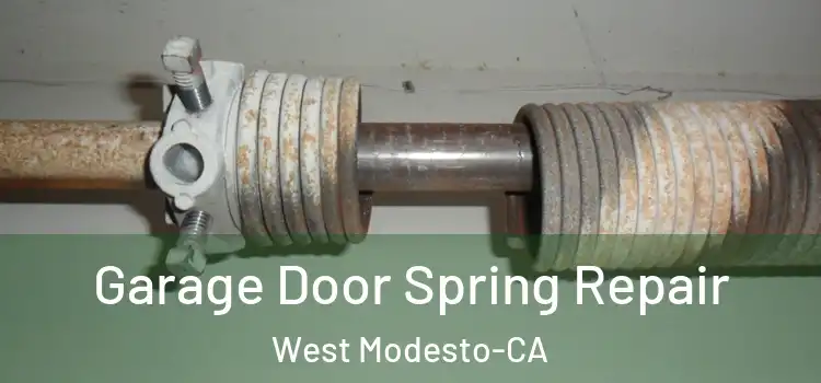  Garage Door Spring Repair West Modesto-CA